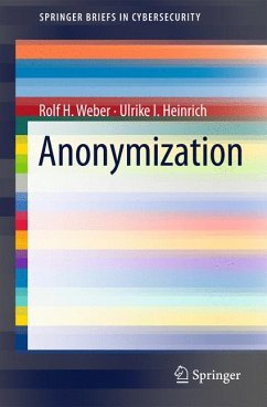 Anonymization (eBook, PDF) - Weber, Rolf H.; Heinrich, Ulrike I.