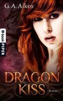 Dragon Kiss / Dragon Bd.1 (eBook, ePUB) - Aiken, G. A.