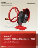Autodesk Inventor 2012 and Inventor LT 2012 Essentials (eBook, ePUB)