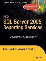 Pro SQL Server 2005 Reporting Services (eBook, PDF) - Voytek, Walter; Landrum, Rodney