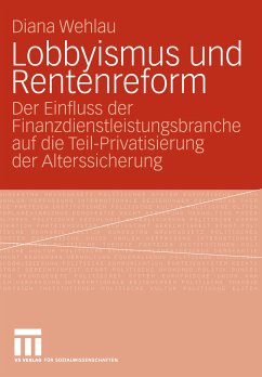 Lobbyismus und Rentenreform (eBook, PDF) - Wehlau, Diana