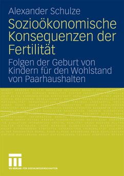Sozioökonomische Konsequenzen der Fertilität (eBook, PDF) - Schulze, Alexander