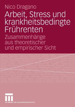 Arbeit, Stress und krankheitsbedingte Frührenten (eBook, PDF) - Dragano, Nico