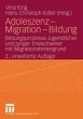 Adoleszenz - Migration - Bildung... - Bild 1