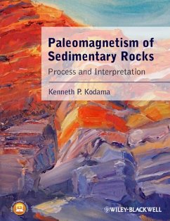 Paleomagnetism of Sedimentary Rocks (eBook, PDF) - Kodama, Kenneth P.