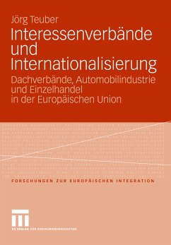 Interessenverbände und Internationalisierung (eBook, PDF) - Teuber, Jörg