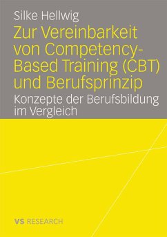 Zur Vereinbarkeit von Competency-Based Training (CBT) und Berufsprinzip (eBook, PDF) - Hellwig, Silke