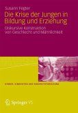 Die Krise der Jungen in Bildung und Erziehung (eBook, PDF)