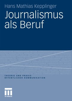 Journalismus als Beruf (eBook, PDF) - Kepplinger, Hans Mathias