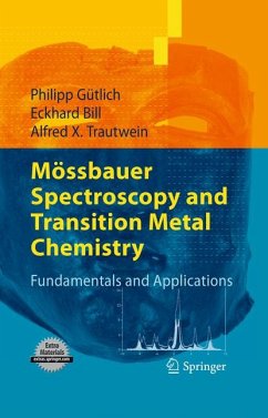 Mössbauer Spectroscopy and Transition Metal Chemistry (eBook, PDF) - Gütlich, Philipp; Bill, Eckhard; Trautwein, Alfred X.