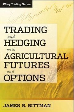 Trading and Hedging with Agricultural Futures and Options (eBook, ePUB) - Bittman, James B.
