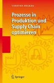 Prozesse in Produktion und Supply Chain optimieren (eBook, PDF)