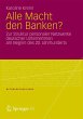 Alle Macht den Banken? (eBook, PDF) - Bild 1