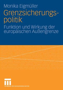 Grenzsicherungspolitik (eBook, PDF) - Eigmüller, Monika