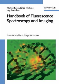 Handbook of Fluorescence Spectroscopy and Imaging (eBook, PDF) - Sauer, Markus; Hofkens, Johan; Enderlein, Jörg