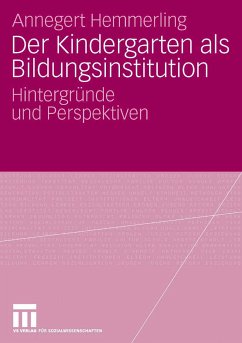 Der Kindergarten als Bildungsinstitution (eBook, PDF) - Hemmerling, Annegret