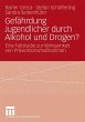 Gefährdung Jugendlicher durch Alkohol... - Bild 1