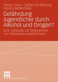Gefährdung Jugendlicher durch Alkohol und Drogen? (eBook, PDF)