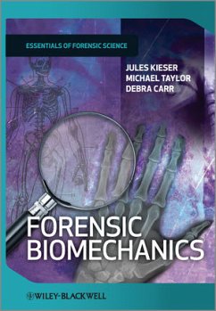 Forensic Biomechanics (eBook, ePUB) - Kieser, Jules; Taylor, Michael; Carr, Debra
