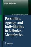 Possibility, Agency, and Individuality in Leibniz's Metaphysics (eBook, PDF)