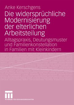 Die widersprüchliche Modernisierung der elterlichen Arbeitsteilung (eBook, PDF) - Kerschgens, Anke