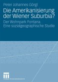 Die Amerikanisierung der Wiener Suburbia? (eBook, PDF)