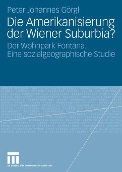 Die Amerikanisierung der Wiener Suburbia? (eBook, PDF) - Görgl, Peter Johannes