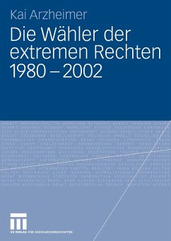 Die Wähler der extremen Rechten 1980 - 2002 (eBook, PDF) - Arzheimer, Kai