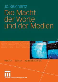 Die Macht der Worte und der Medien (eBook, PDF) - Reichertz, Jo