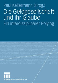 Die Geldgesellschaft und ihr Glaube (eBook, PDF)