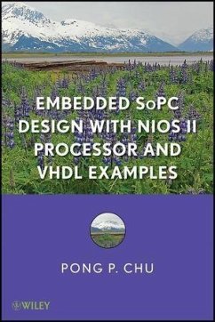 Embedded SoPC Design with Nios II Processor and VHDL Examples (eBook, PDF) - Chu, Pong P.