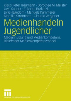 Medienhandeln Jugendlicher (eBook, PDF) - Treumann, Klaus Peter; Meister, Dorothee M.; Sander, Uwe; Burkatzki, Eckhard; Hagedorn, Jörg; Kämmerer, Manuela; Strotmann, Mareike; Wegener, Claudia