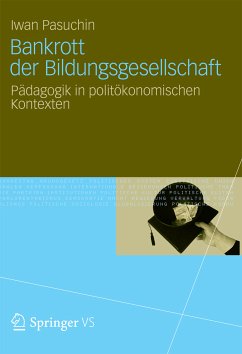 Bankrott der Bildungsgesellschaft (eBook, PDF) - Pasuchin, Iwan