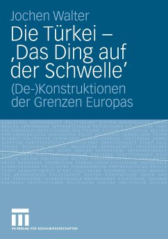 Die Türkei - 'Das Ding auf der Schwelle' (eBook, PDF) - Walter, Jochen