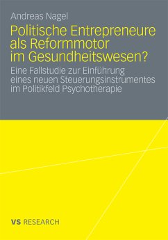 Politische Entrepreneure als Reformmotor im Gesundheitswesen? (eBook, PDF) - Nagel, Andreas