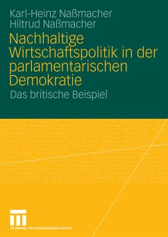 Nachhaltige Wirtschaftspolitik in der parlamentarischen Demokratie (eBook, PDF) - Naßmacher, Karl-Heinz; Nassmacher, Hiltrud