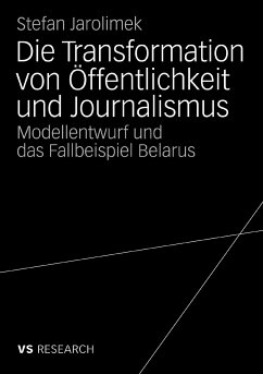 Die Transformation von Öffentlichkeit und Journalismus (eBook, PDF) - Jarolimek, Stefan