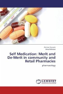 Self Medication: Merit and De-Merit in community and Retail Pharmacies - Hussain, Ammar;Rehman, Hina