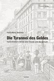 Die Tyrannei des Geldes (eBook, ePUB)