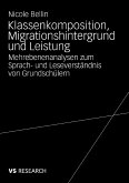 Klassenkomposition, Migrationshintergrund und Leistung (eBook, PDF)