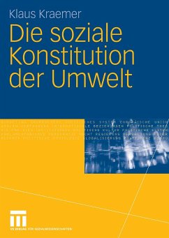 Die soziale Konstitution der Umwelt (eBook, PDF) - Kraemer, Klaus