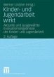 Kinder- und Jugendarbeit wirkt (eBook,... - Bild 1