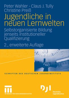 Jugendliche in neuen Lernwelten (eBook, PDF) - Wahler, Peter; Tully, Claus J.; Preiß, Christine