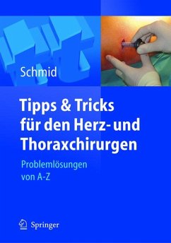 Tipps und Tricks für den Herz- und Thoraxchirurgen (eBook, PDF) - Schmid, Christof