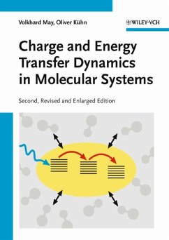 Charge and Energy Transfer Dynamics in Molecular Systems (eBook, PDF) - May, Volkhard; Kühn, Oliver