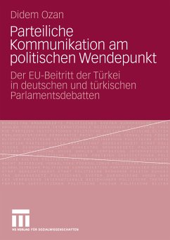 Parteiliche Kommunikation am politischen Wendepunkt (eBook, PDF) - Ozan, Didem
