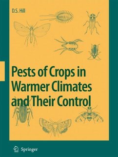 Pests of Crops in Warmer Climates and Their Control (eBook, PDF) - Hill, Dennis S.