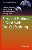Advanced Methods of Solid Oxide Fuel Cell Modeling (eBook, PDF)