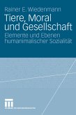 Tiere, Moral und Gesellschaft (eBook, PDF)