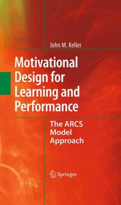 Motivational Design for Learning and Performance (eBook, PDF) - Keller, John M.